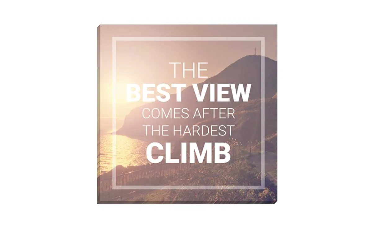 Best View From Hardest Climb | Canvas Wall Art Print